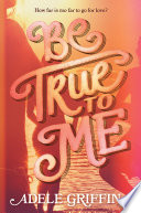 Be_true_to_me