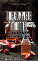 The_Complete_Guide_to_Home_Brew_Kombucha