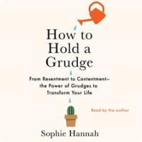 How to hold a grudge