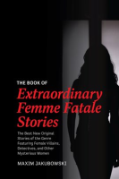 The_Book_of_Extraordinary_Femme_Fatale_Stories